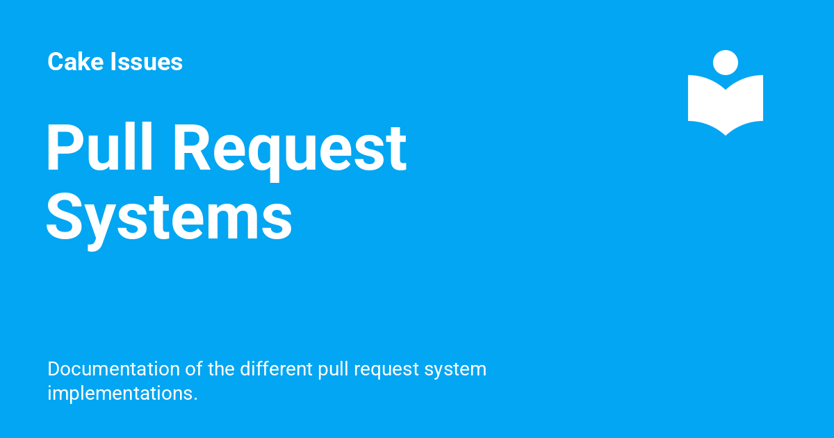 Pull Request Systems - Cake Issues
